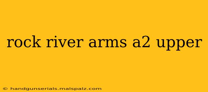 rock river arms a2 upper