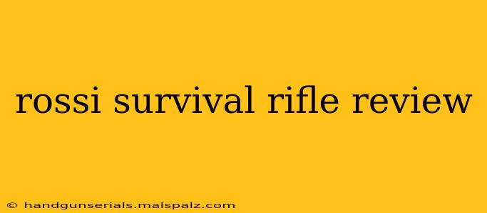 rossi survival rifle review