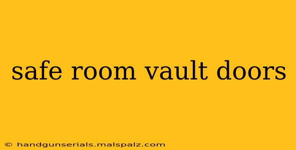 safe room vault doors