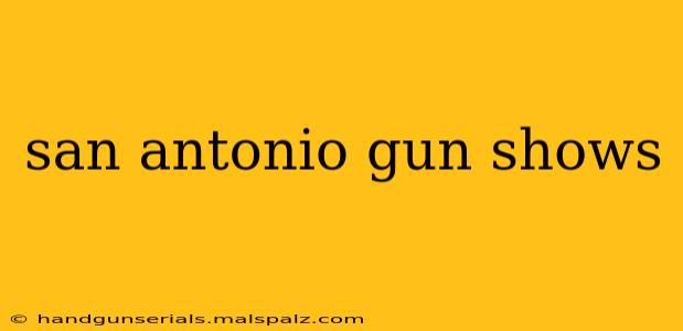 san antonio gun shows