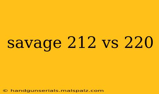 savage 212 vs 220