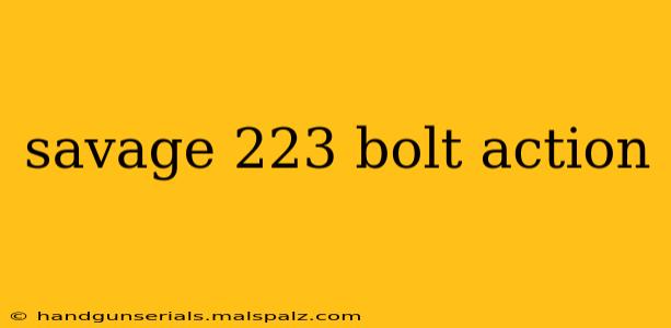 savage 223 bolt action