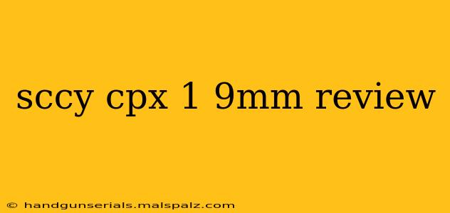 sccy cpx 1 9mm review