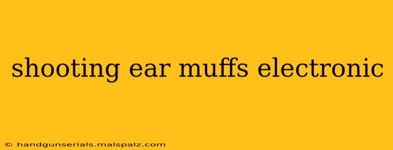 shooting ear muffs electronic