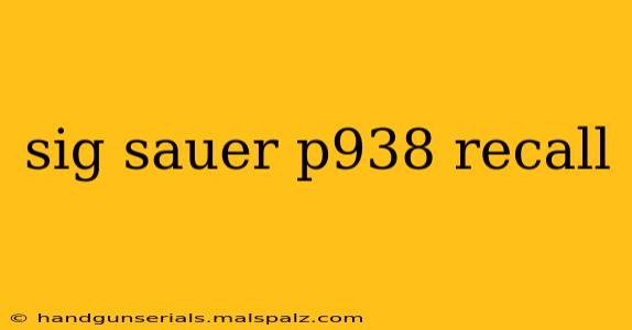 sig sauer p938 recall