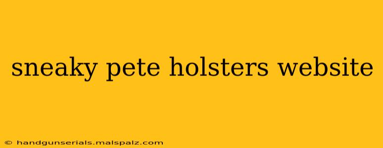 sneaky pete holsters website