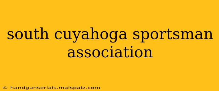 south cuyahoga sportsman association