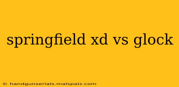 springfield xd vs glock