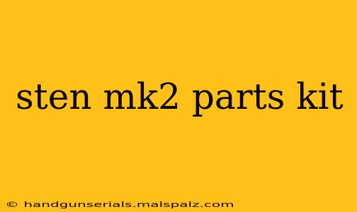 sten mk2 parts kit