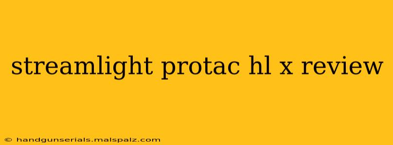 streamlight protac hl x review