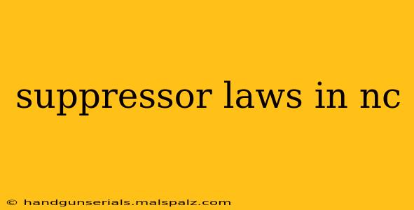 suppressor laws in nc