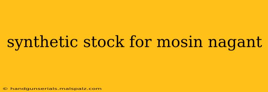 synthetic stock for mosin nagant