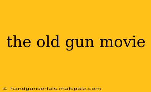 the old gun movie