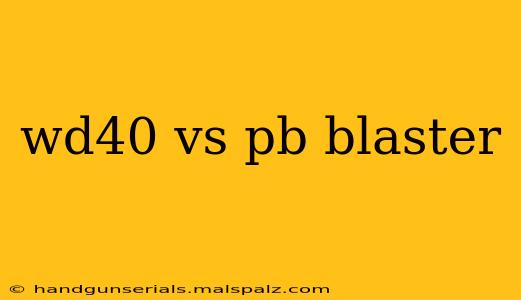 wd40 vs pb blaster