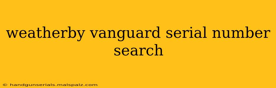 weatherby vanguard serial number search