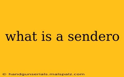 what is a sendero