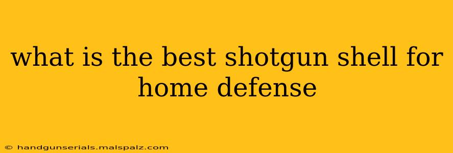 what is the best shotgun shell for home defense