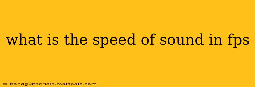 what is the speed of sound in fps