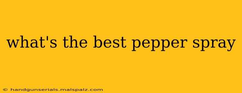 what's the best pepper spray