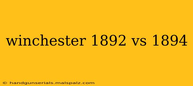 winchester 1892 vs 1894