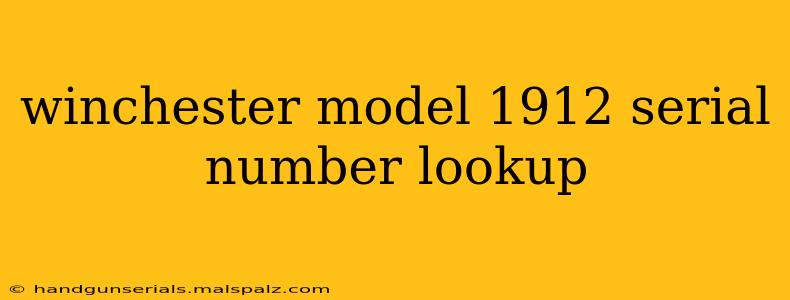 winchester model 1912 serial number lookup